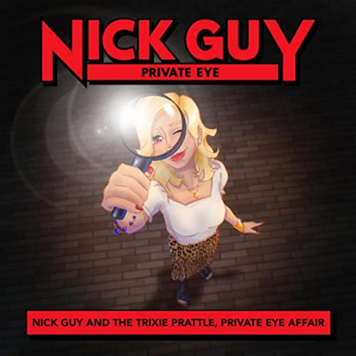 Nick Guy & the Trixie Prattle